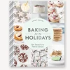 Hachette Lifestyle Baking For The Holidays Book