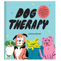 Hachette Dog Therapy - By Kristina Micotti (Hardcover)