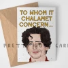 Faire To Whom It Chalamet Concern Card